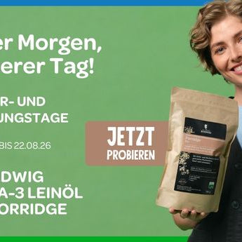 Guter Morgen, besserer Tag! Probieren Sie vom 17. bis 22. August in allen teilnehmenden Reformhäusern Dr. Budwig Porridge mit Dr. Budwig Omega-3 Leinöl