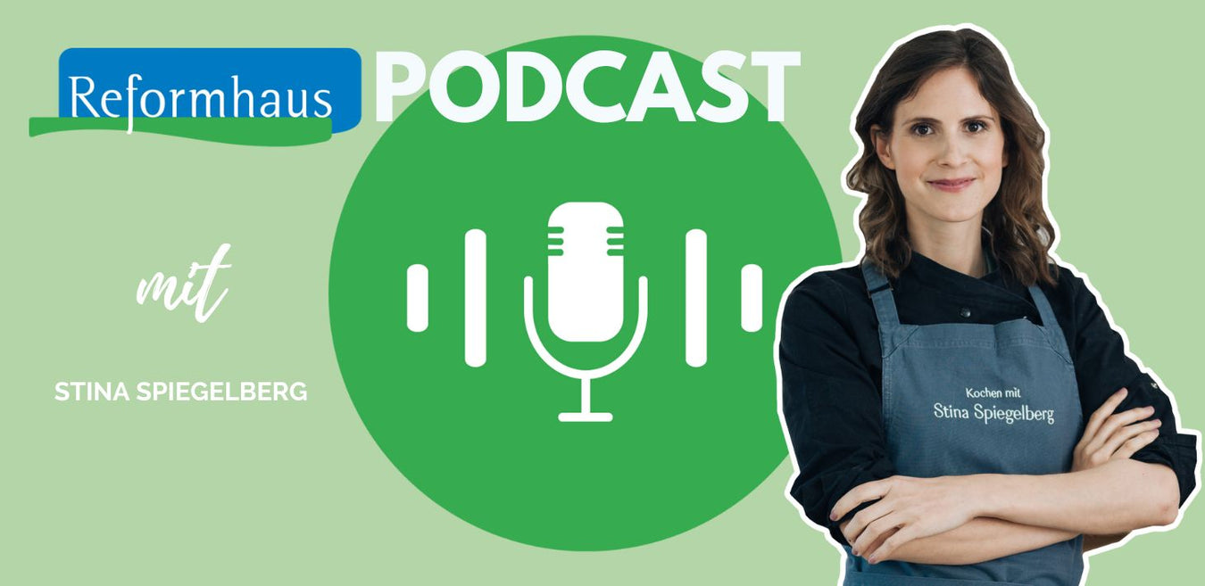 Stina Spiegelberg im Reformhaus Podcast