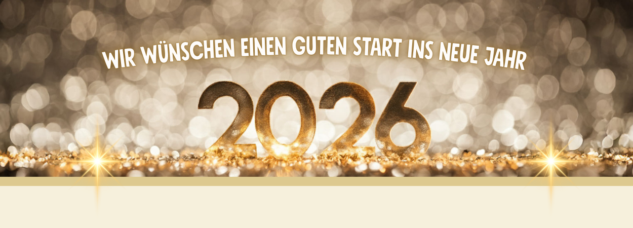 Wir wünschen Ihnen einen guten Start ins neue Jahr!