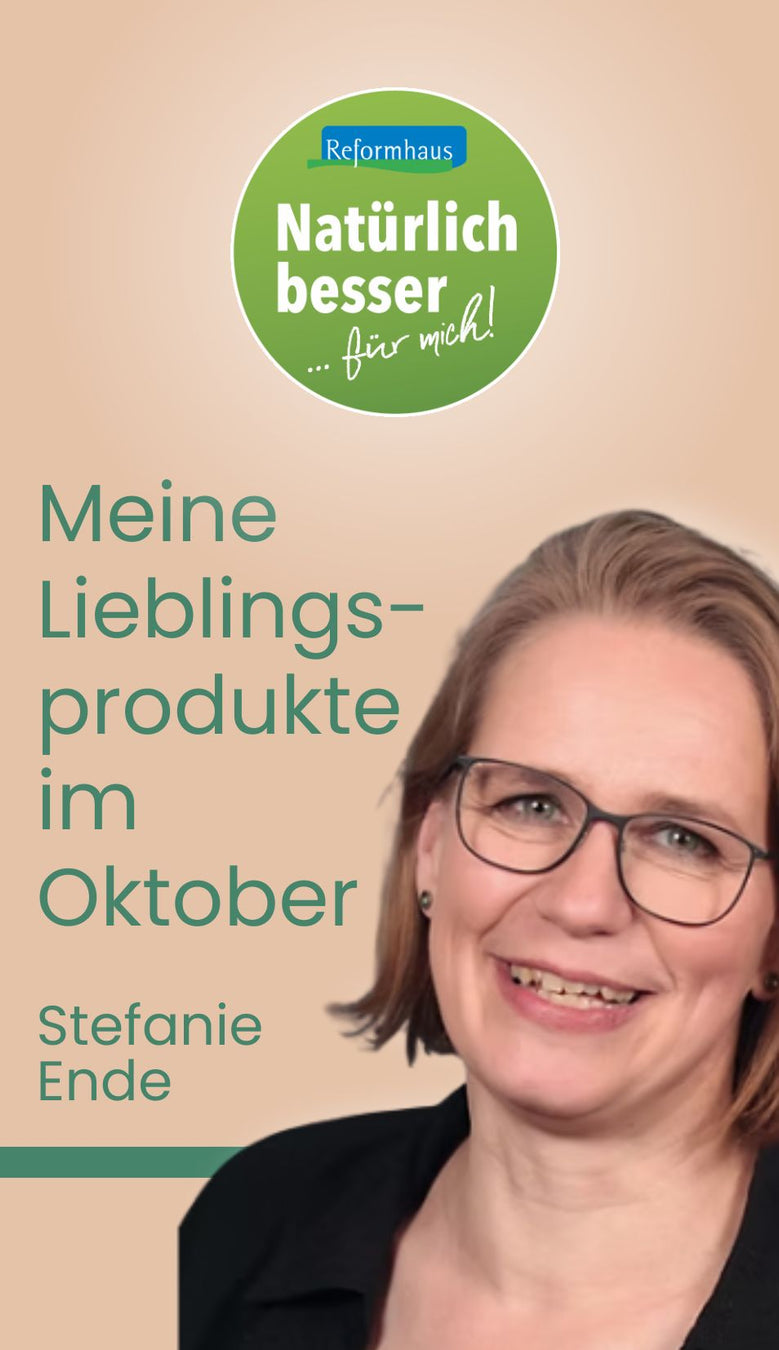 Stefanie Ende stellt ihre Lieblingsprodukte im Oktober vor